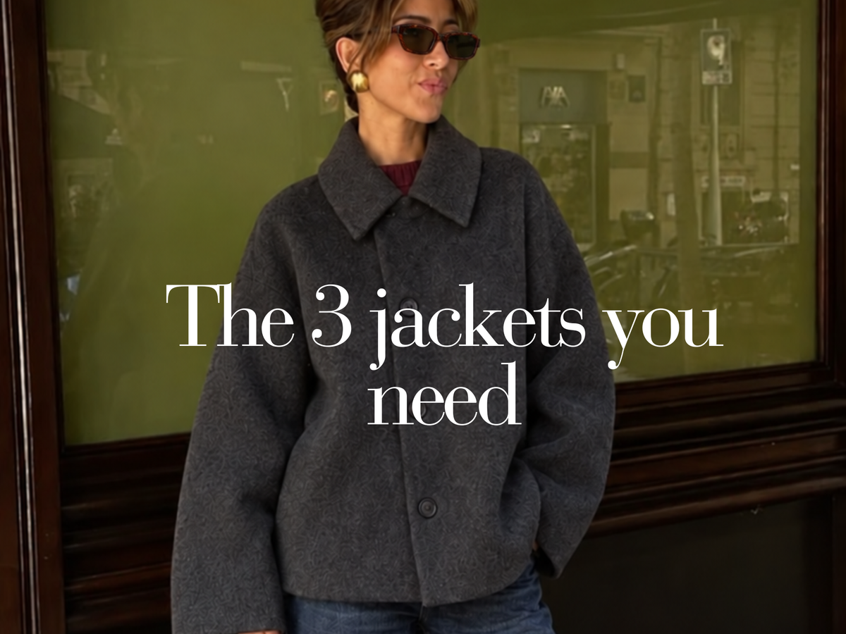 The 3 jackets you need